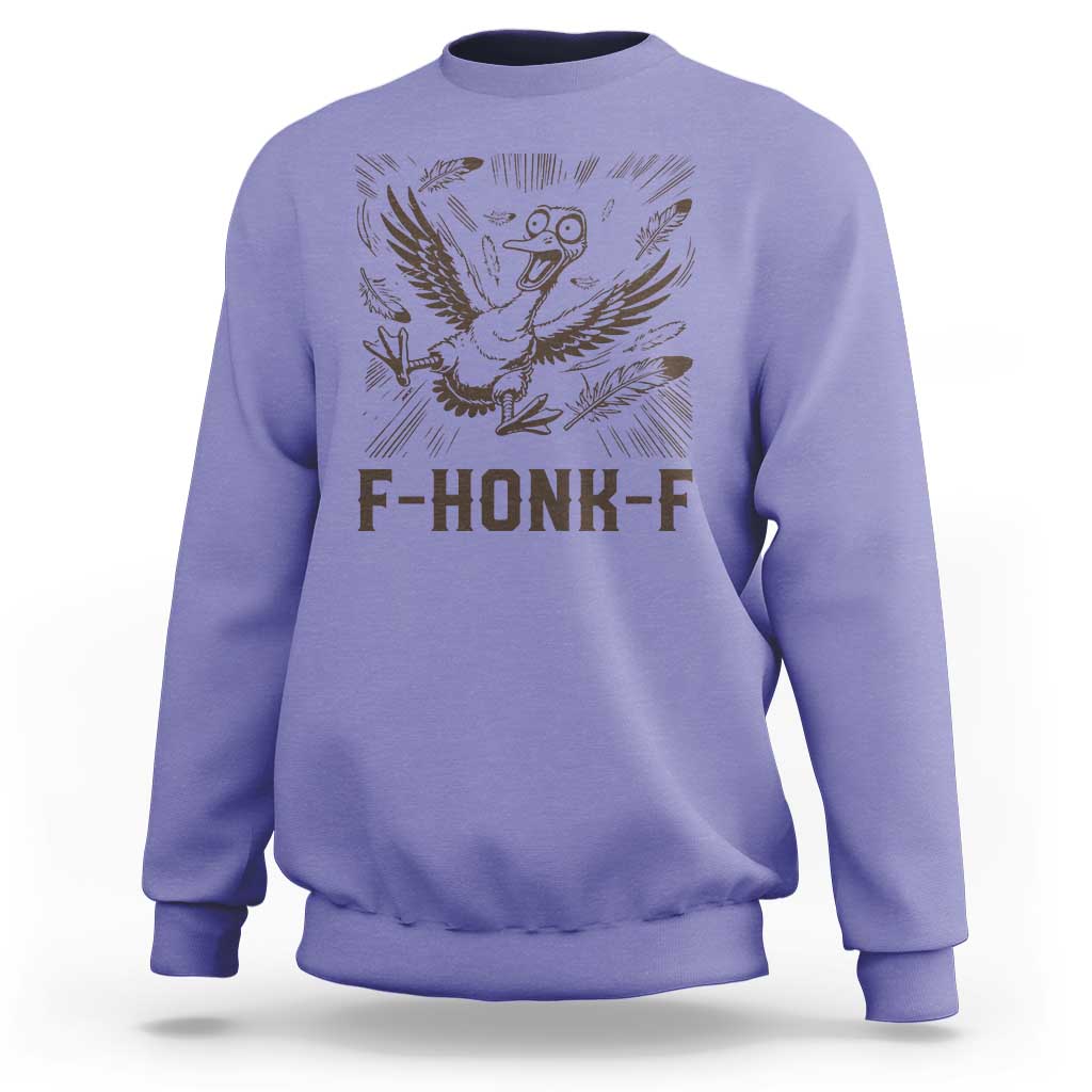 F Honk F Goose Lover Sweatshirt Funny Silly Chaotic Gift - Wonder Print Shop