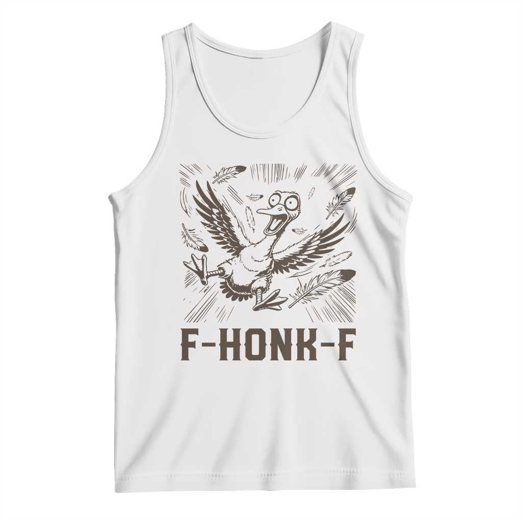 F Honk F Goose Lover Tank Top Funny Silly Chaotic Gift - Wonder Print Shop