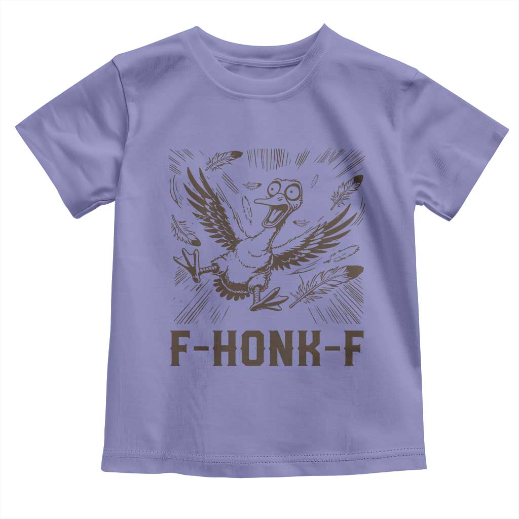 F Honk F Goose Lover Toddler T Shirt Funny Silly Chaotic Gift - Wonder Print Shop