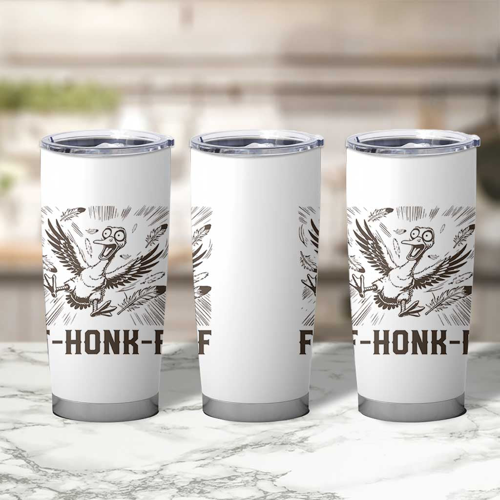 F Honk F Goose Lover Tumbler Cup Funny Silly Chaotic Gift - Wonder Print Shop