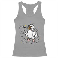 F Caw F Grumpy Goose Racerback Tank Top Funny Attitude Meme Gift - Wonder Print Shop
