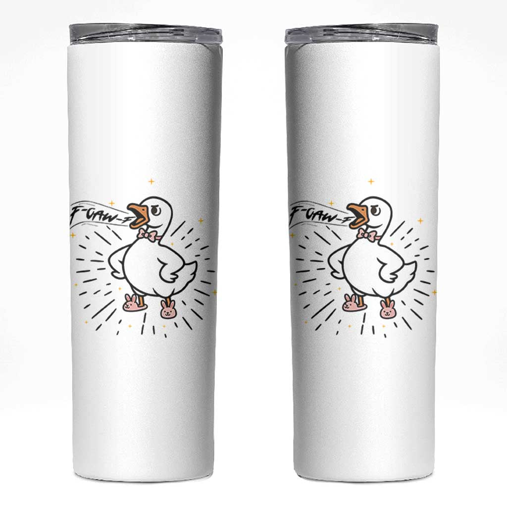 F Caw F Grumpy Goose Skinny Tumbler Funny Attitude Meme Gift - Wonder Print Shop