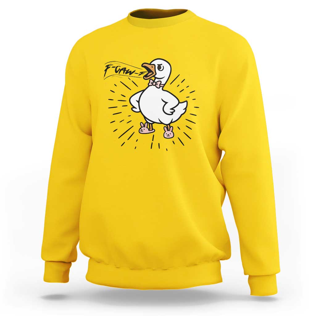 F Caw F Grumpy Goose Sweatshirt Funny Attitude Meme Gift - Wonder Print Shop