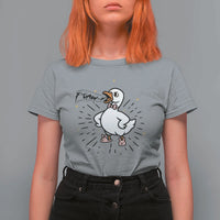 F Caw F Grumpy Goose T Shirt For Women Funny Attitude Meme Gift - Wonder Print Shop