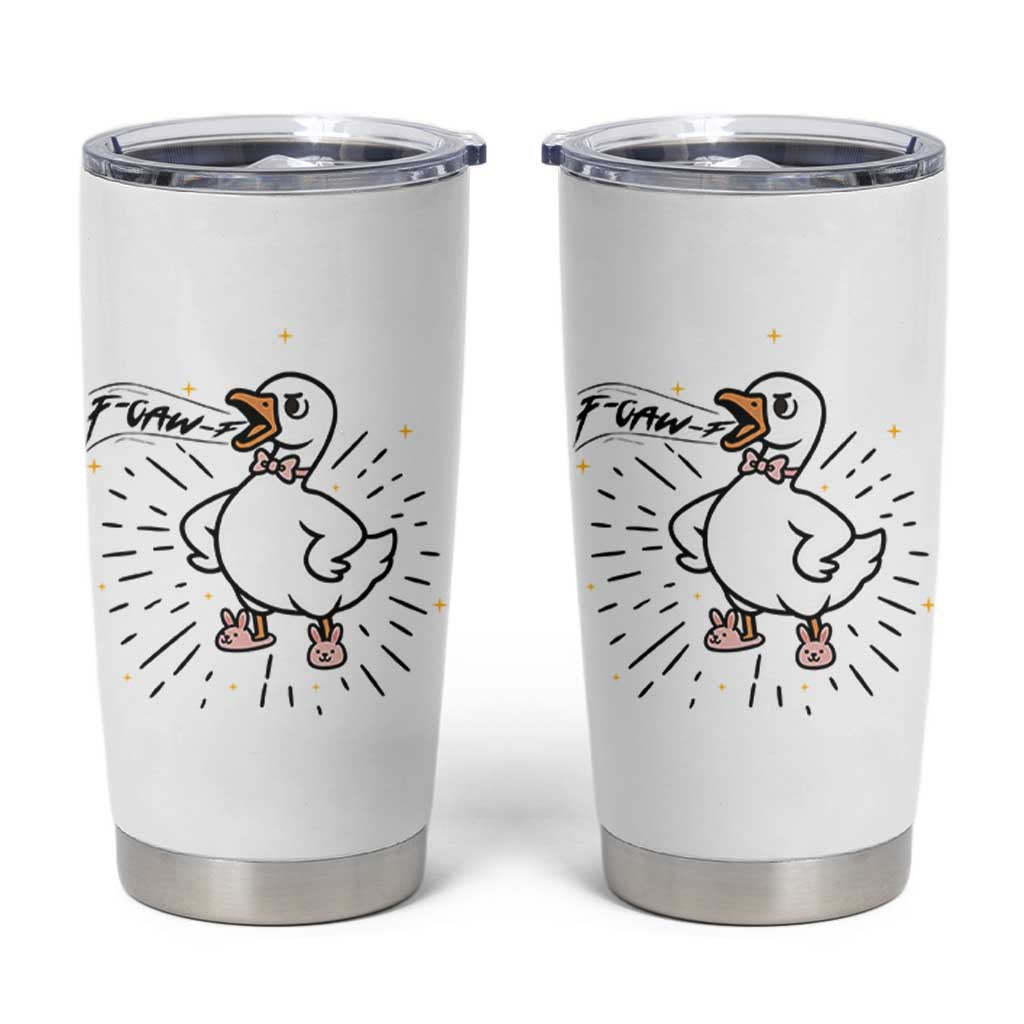 F Caw F Grumpy Goose Tumbler Cup Funny Attitude Meme Gift - Wonder Print Shop