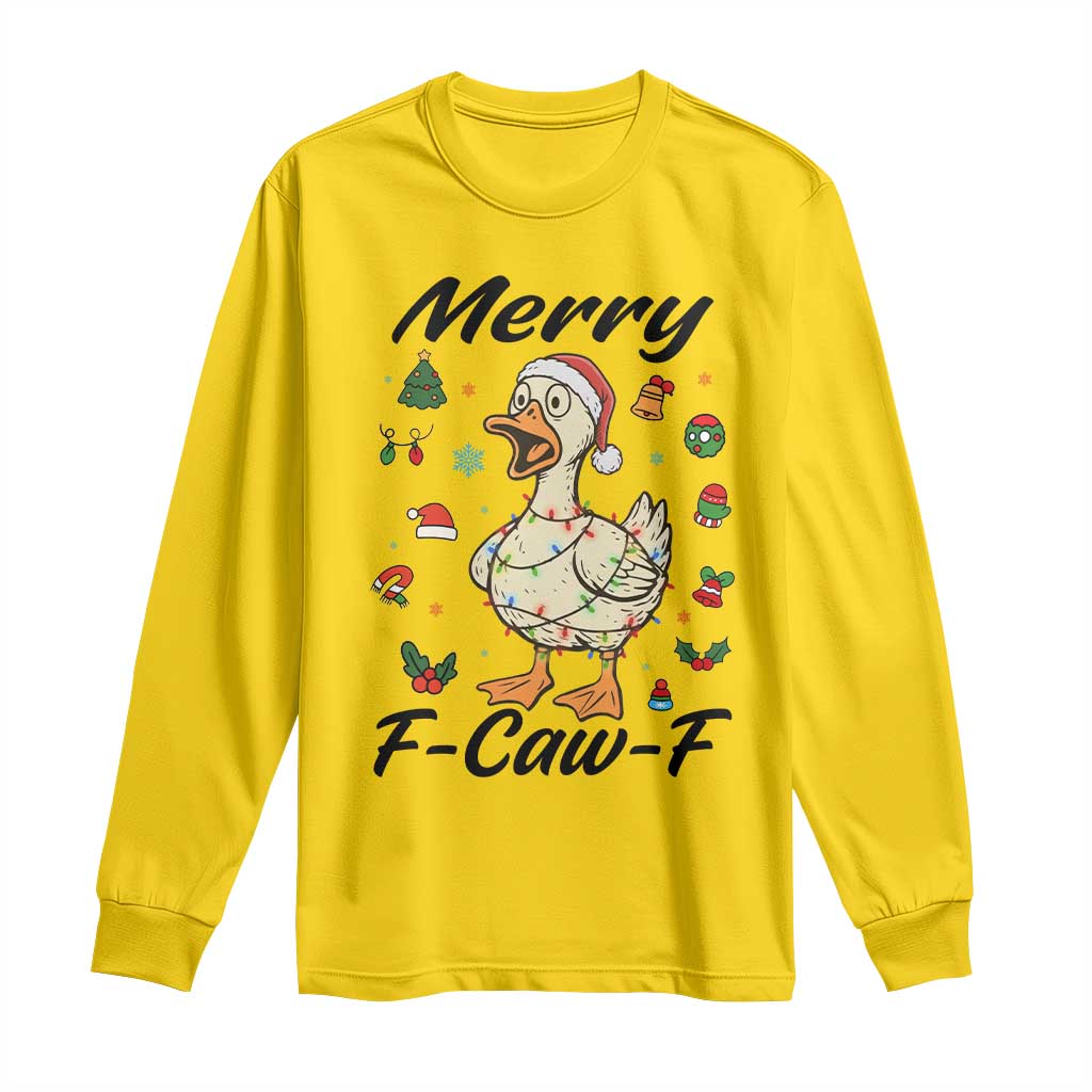 Merry F Caw F Goose Long Sleeve Shirt Funny Rebellious Christmas Gift - Wonder Print Shop