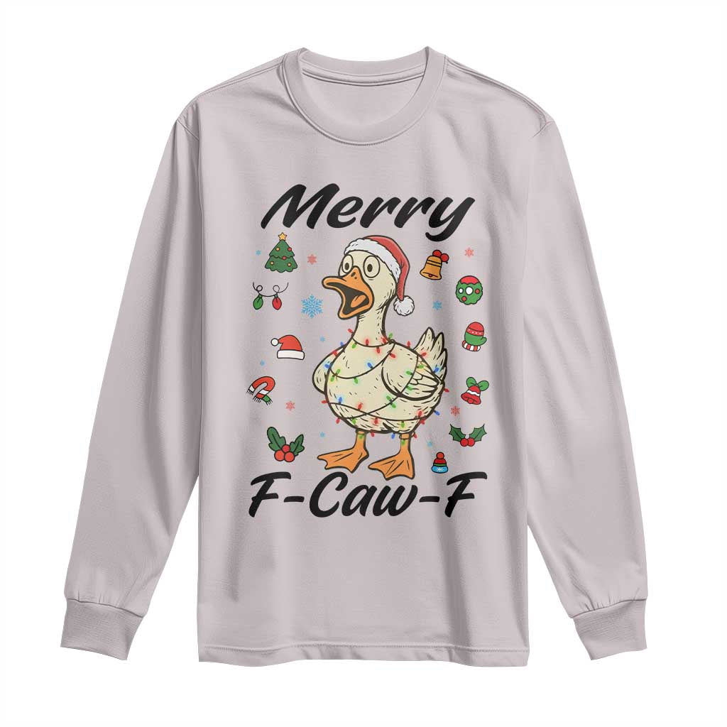 Merry F Caw F Goose Long Sleeve Shirt Funny Rebellious Christmas Gift - Wonder Print Shop