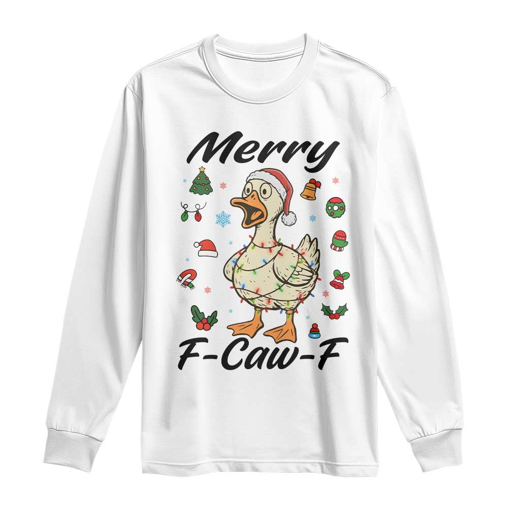 Merry F Caw F Goose Long Sleeve Shirt Funny Rebellious Christmas Gift - Wonder Print Shop