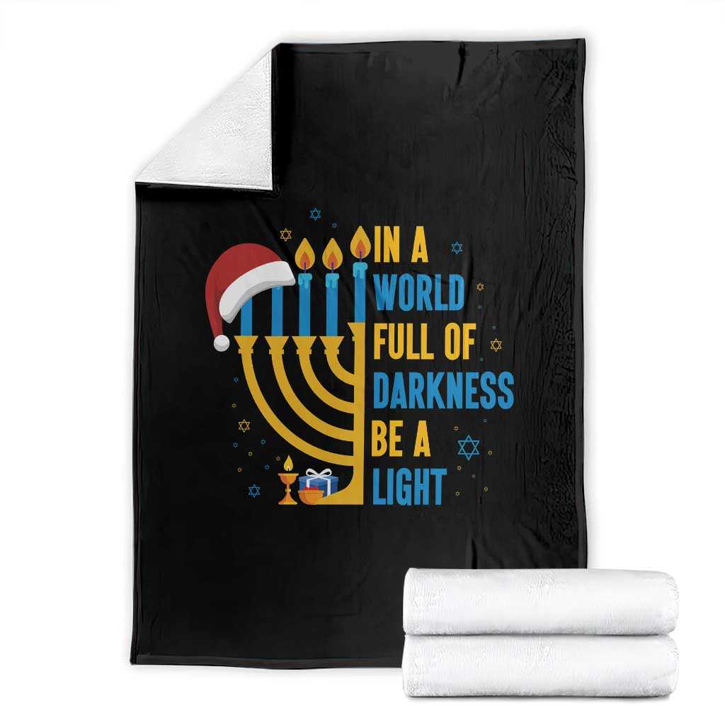 Christmas Hanukkah Interfaith Family Gift Throw Blanket In A World Full Of Darkness Be A Light - Wonder Print Shop