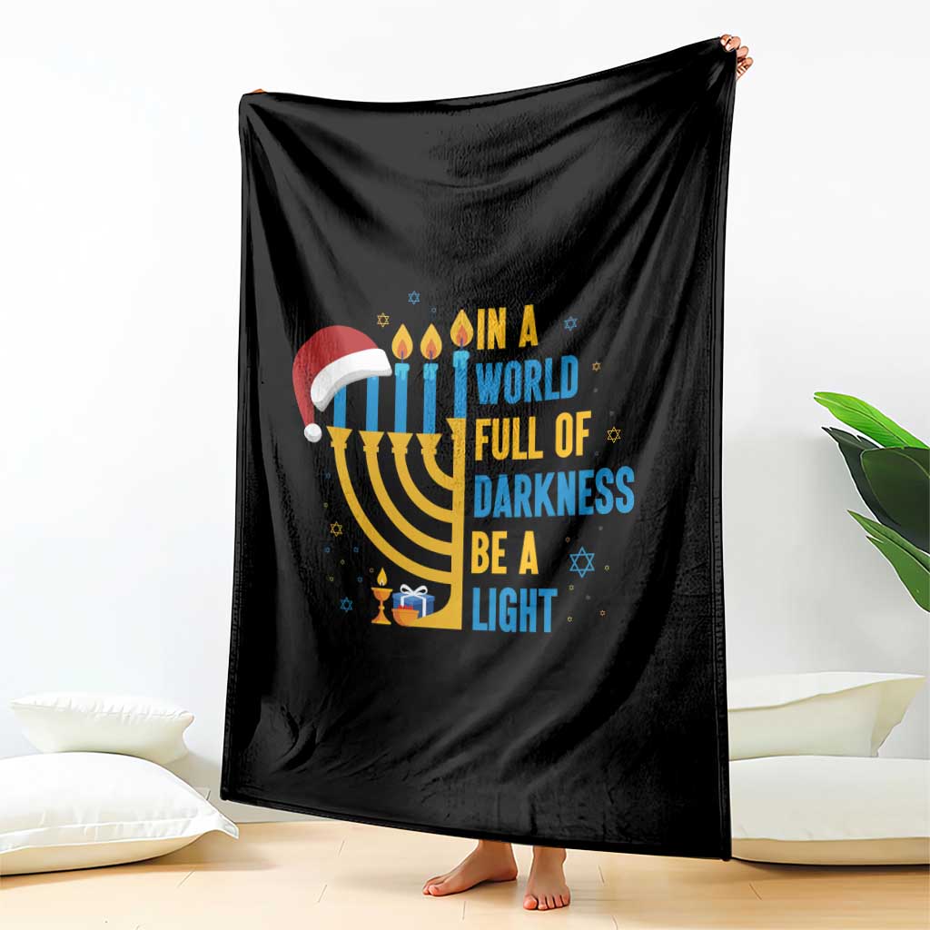 Christmas Hanukkah Interfaith Family Gift Throw Blanket In A World Full Of Darkness Be A Light - Wonder Print Shop