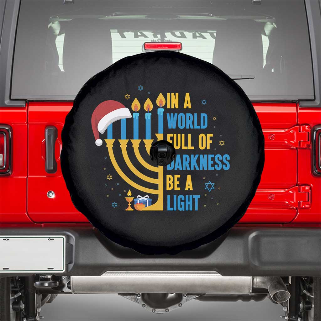 Christmas Hanukkah Interfaith Family Gift Spare Tire Cover In A World Full Of Darkness Be A Light - Wonder Print Shop