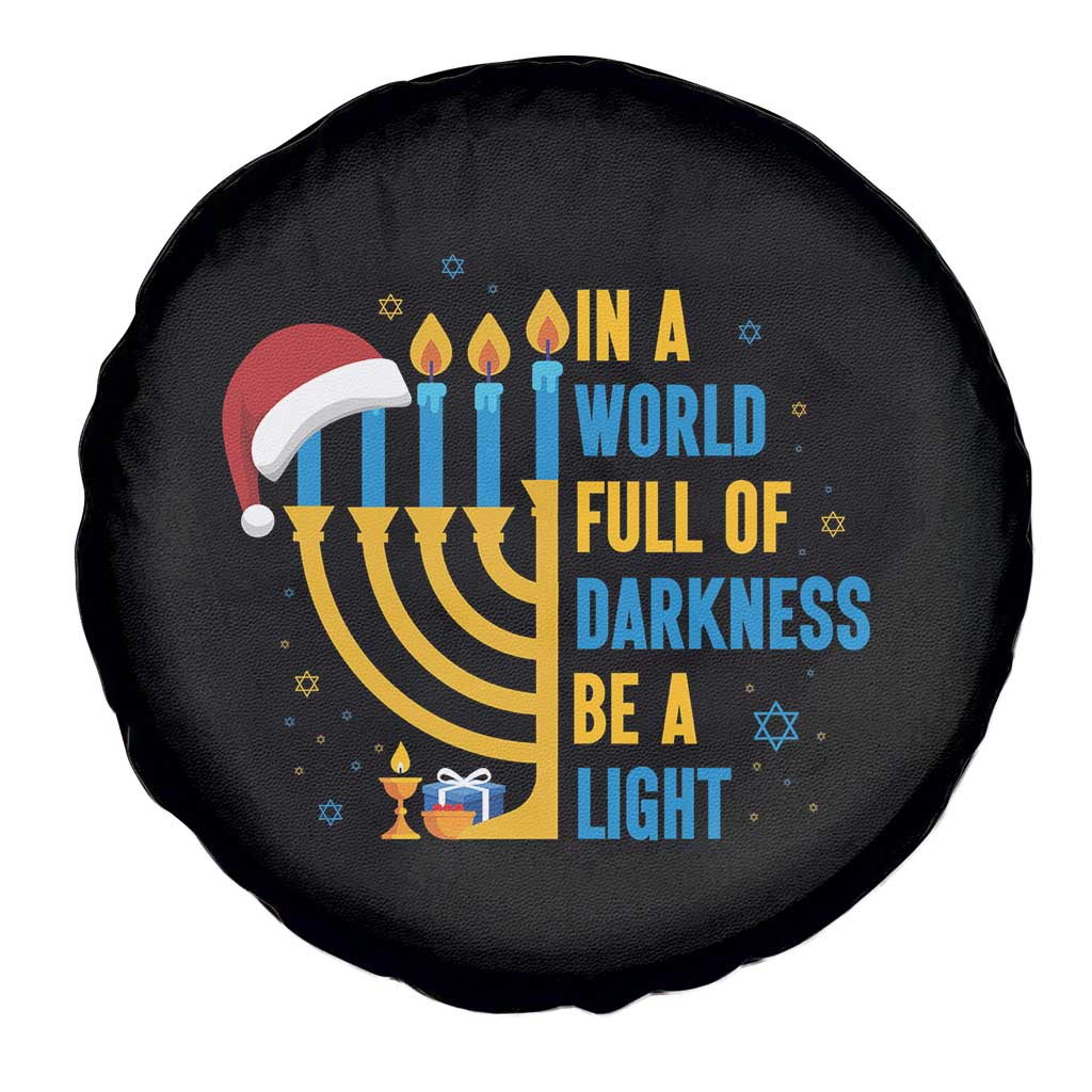 Christmas Hanukkah Interfaith Family Gift Spare Tire Cover In A World Full Of Darkness Be A Light - Wonder Print Shop