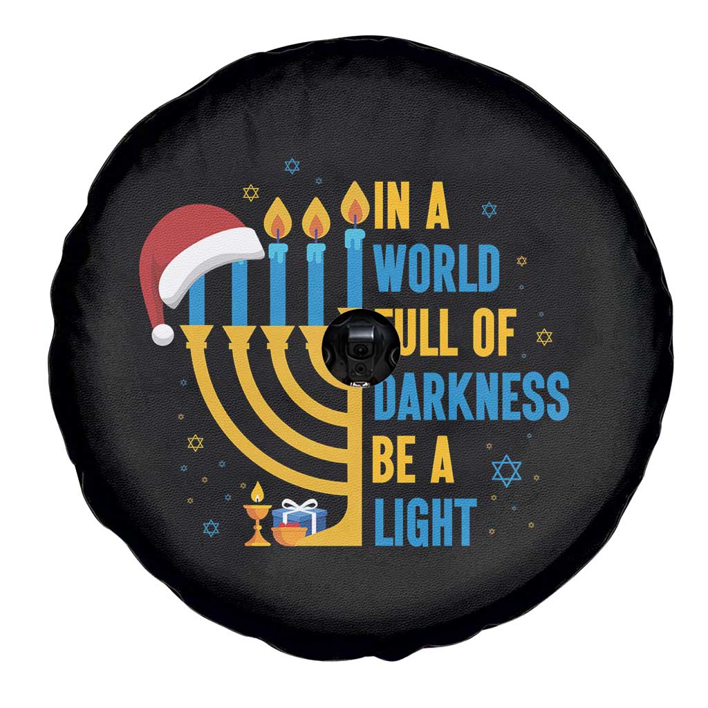 Christmas Hanukkah Interfaith Family Gift Spare Tire Cover In A World Full Of Darkness Be A Light - Wonder Print Shop
