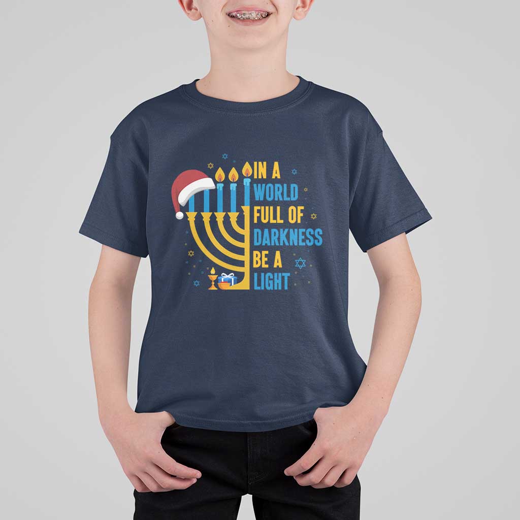 Christmas Hanukkah Interfaith Family Gift T Shirt For Kid In A World Full Of Darkness Be A Light - Wonder Print Shop