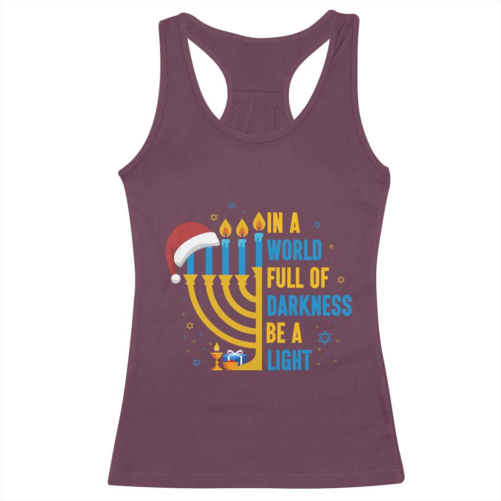 Christmas Hanukkah Interfaith Family Gift Racerback Tank Top In A World Full Of Darkness Be A Light - Wonder Print Shop