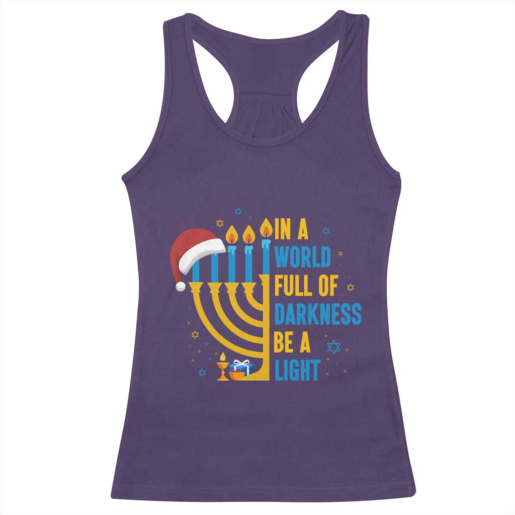 Christmas Hanukkah Interfaith Family Gift Racerback Tank Top In A World Full Of Darkness Be A Light - Wonder Print Shop