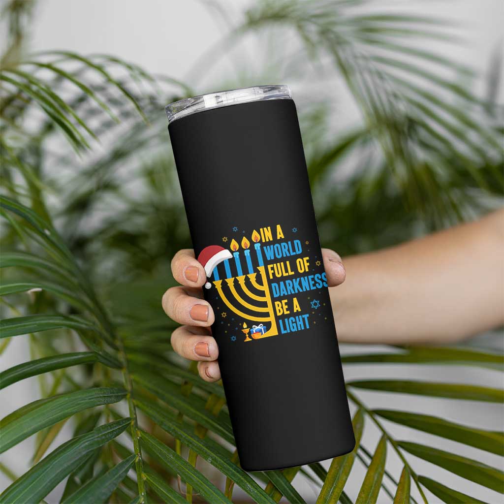Christmas Hanukkah Interfaith Family Gift Skinny Tumbler In A World Full Of Darkness Be A Light - Wonder Print Shop