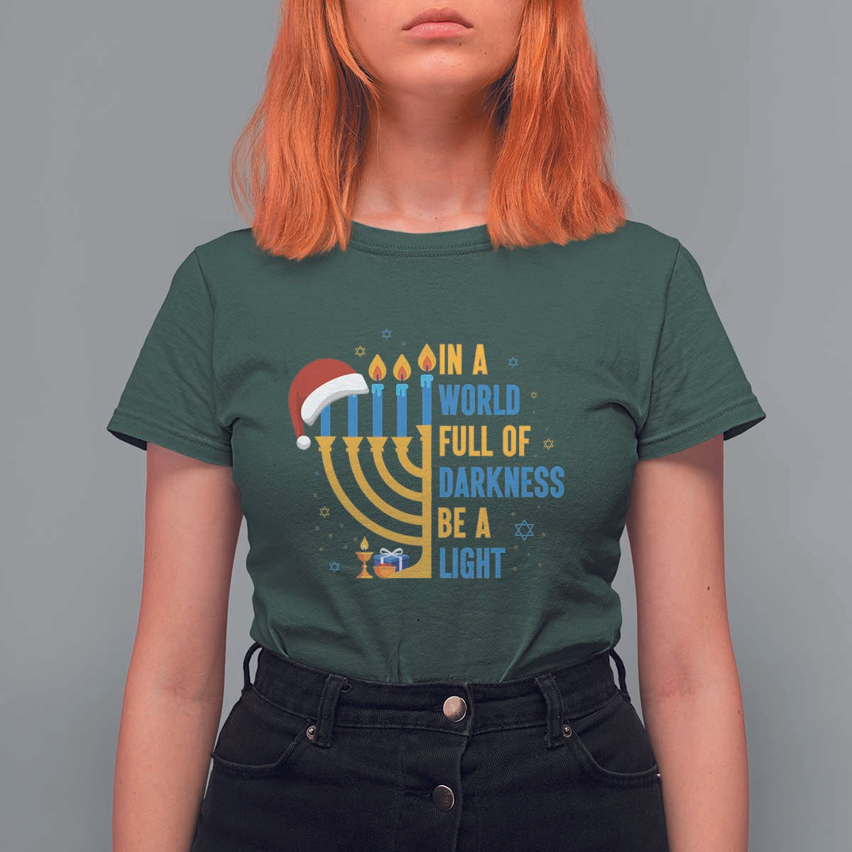 Christmas Hanukkah Interfaith Family Gift T Shirt For Women In A World Full Of Darkness Be A Light - Wonder Print Shop