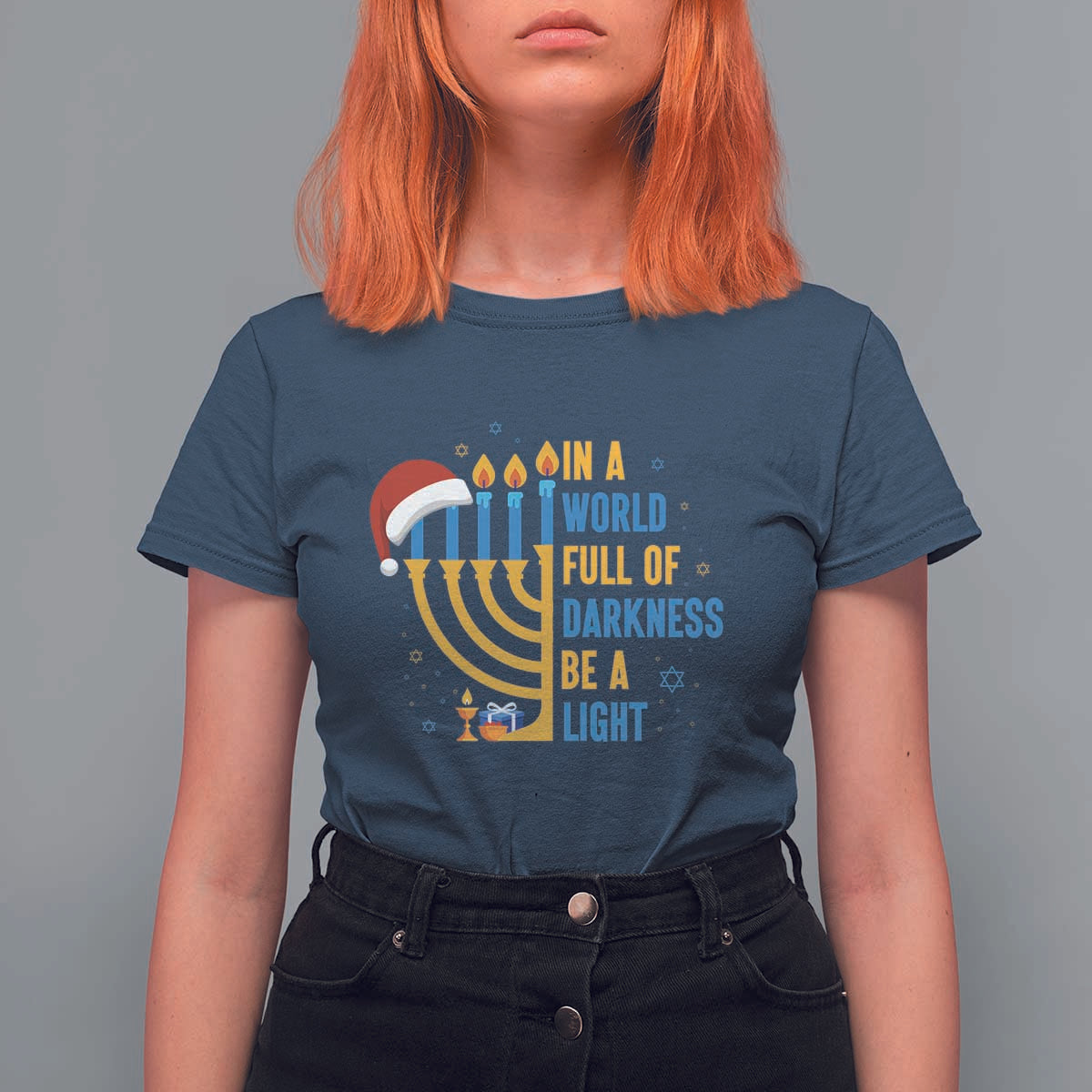 Christmas Hanukkah Interfaith Family Gift T Shirt For Women In A World Full Of Darkness Be A Light - Wonder Print Shop