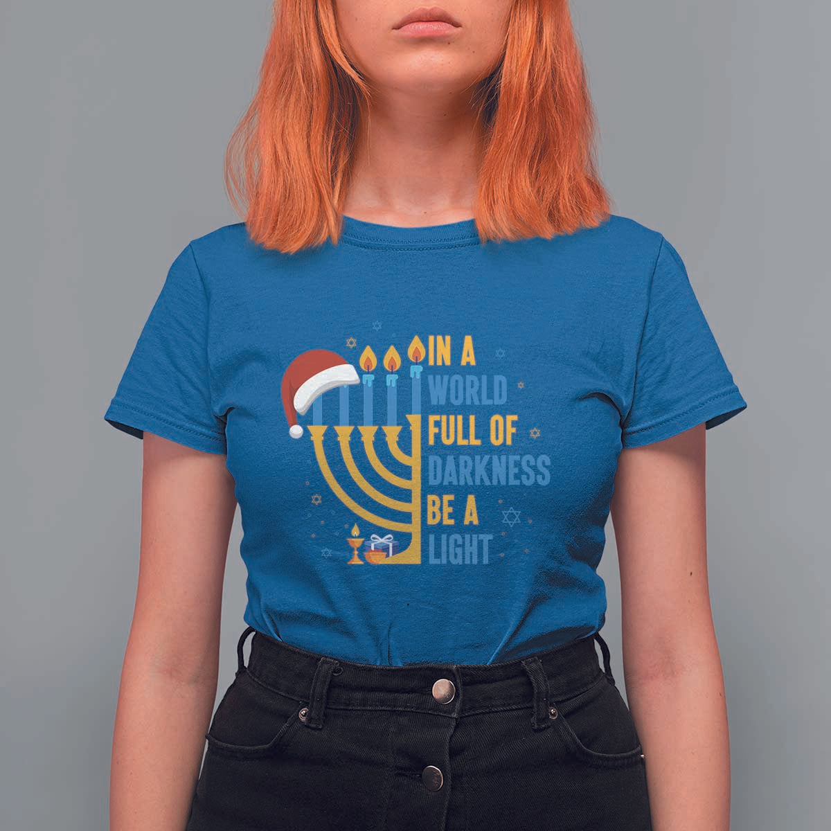 Christmas Hanukkah Interfaith Family Gift T Shirt For Women In A World Full Of Darkness Be A Light - Wonder Print Shop