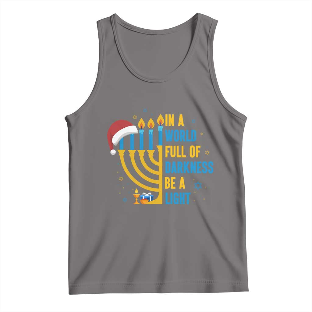 Christmas Hanukkah Interfaith Family Gift Tank Top In A World Full Of Darkness Be A Light - Wonder Print Shop