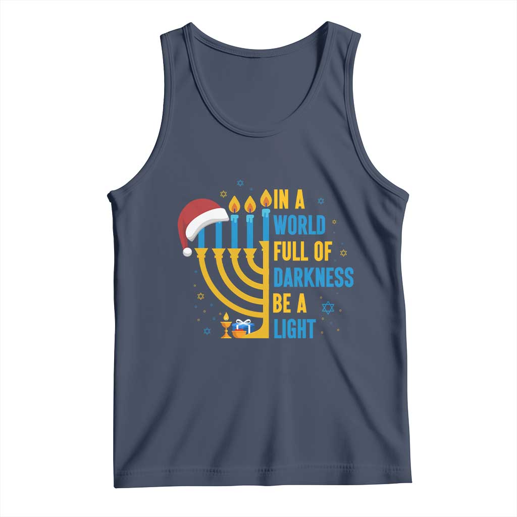 Christmas Hanukkah Interfaith Family Gift Tank Top In A World Full Of Darkness Be A Light - Wonder Print Shop