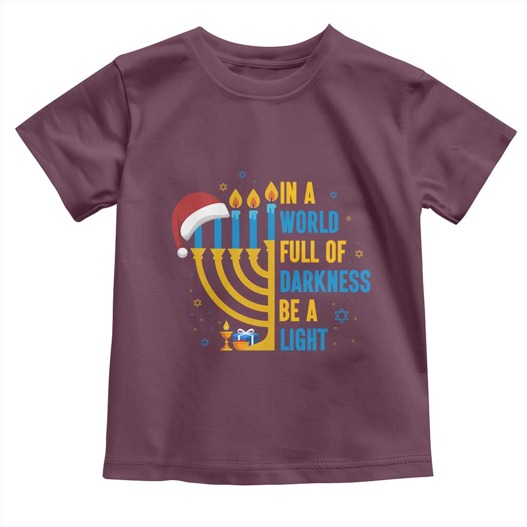 Christmas Hanukkah Interfaith Family Gift Toddler T Shirt In A World Full Of Darkness Be A Light - Wonder Print Shop