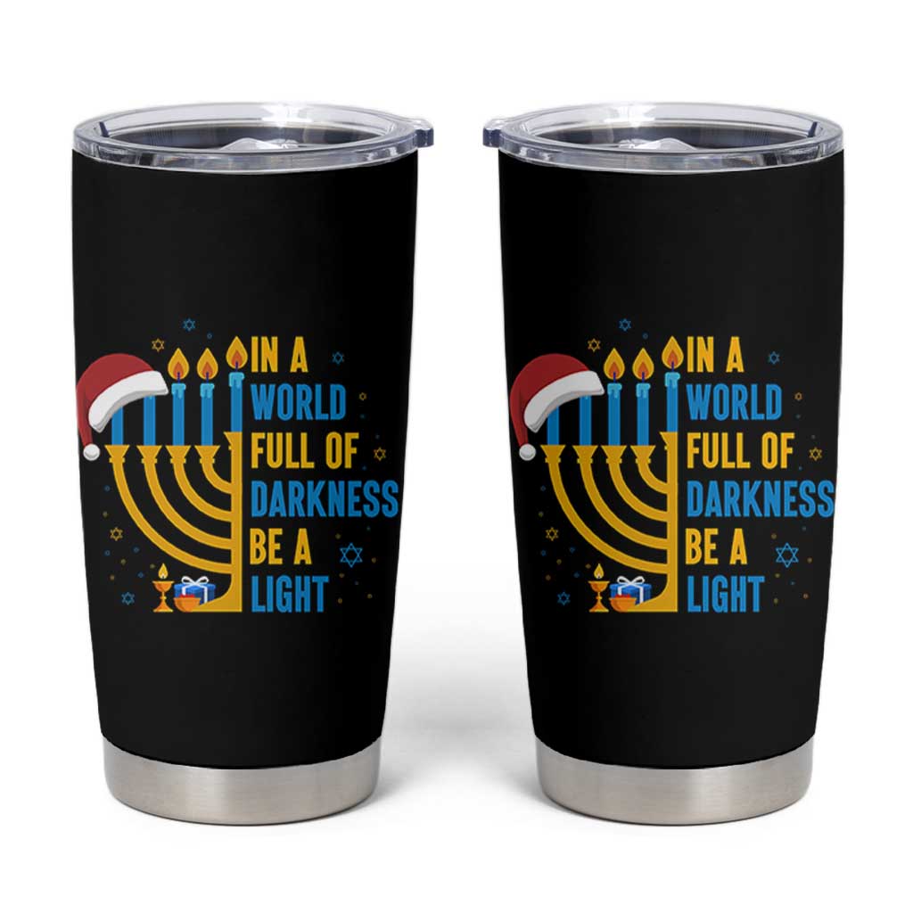 Christmas Hanukkah Interfaith Family Gift Tumbler Cup In A World Full Of Darkness Be A Light - Wonder Print Shop