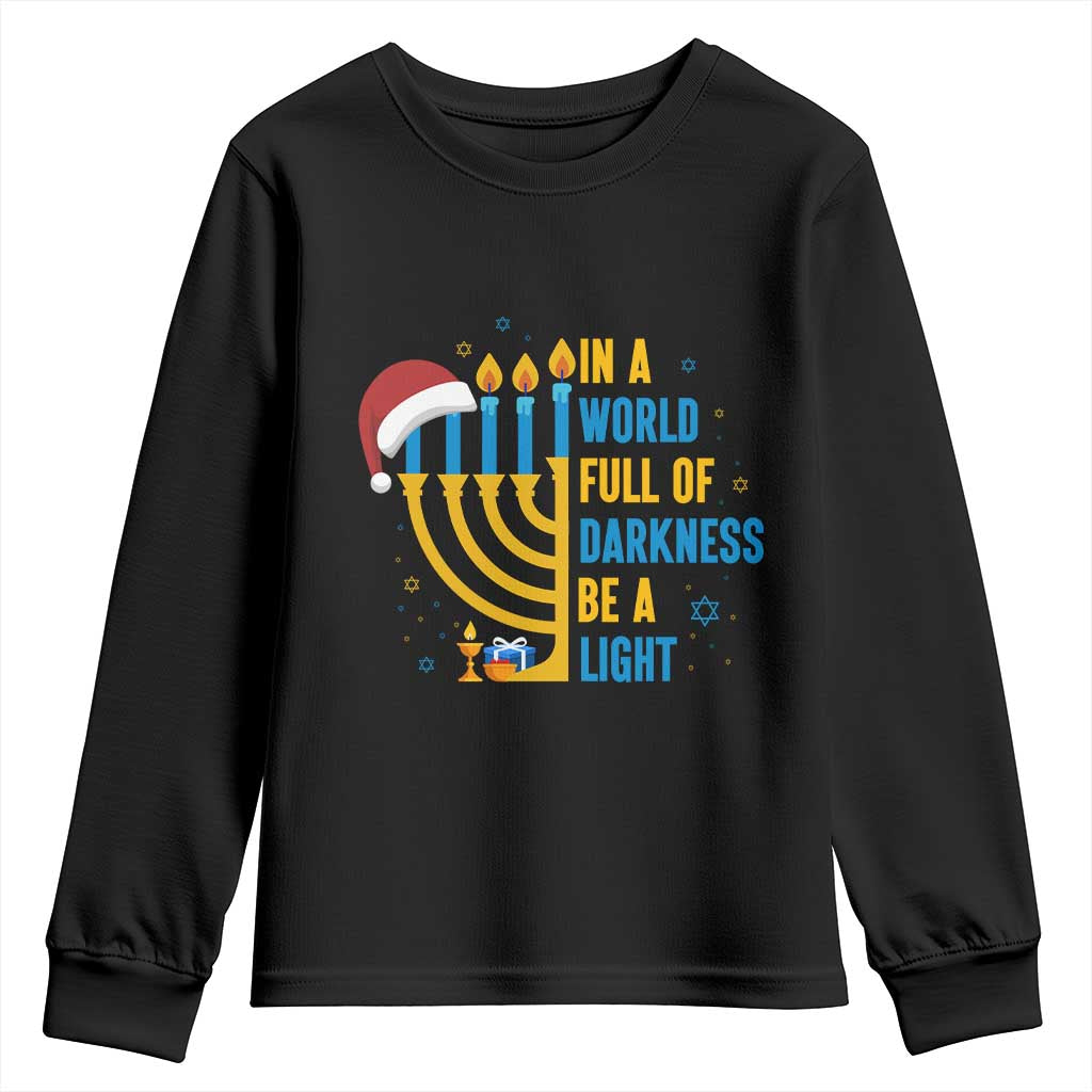 Christmas Hanukkah Interfaith Family Gift Youth Sweatshirt In A World Full Of Darkness Be A Light - Wonder Print Shop
