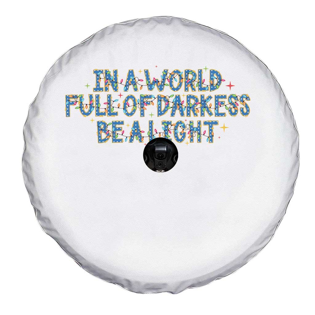 In A World Full Of Darkness Be A Light Spare Tire Cover Christmas Quote Gift - Wonder Print Shop