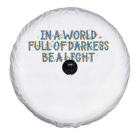 In A World Full Of Darkness Be A Light Spare Tire Cover Christmas Quote Gift - Wonder Print Shop