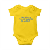 In A World Full Of Darkness Be A Light Baby Onesie Christmas Quote Gift - Wonder Print Shop