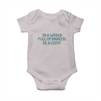 In A World Full Of Darkness Be A Light Baby Onesie Christmas Quote Gift - Wonder Print Shop