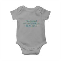 In A World Full Of Darkness Be A Light Baby Onesie Christmas Quote Gift - Wonder Print Shop