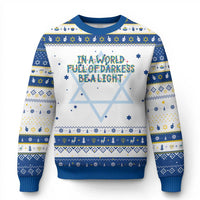 In A World Full Of Darkness Be A Light Hanukkah Ugly Sweater Christmas Quote Gift - Wonder Print Shop