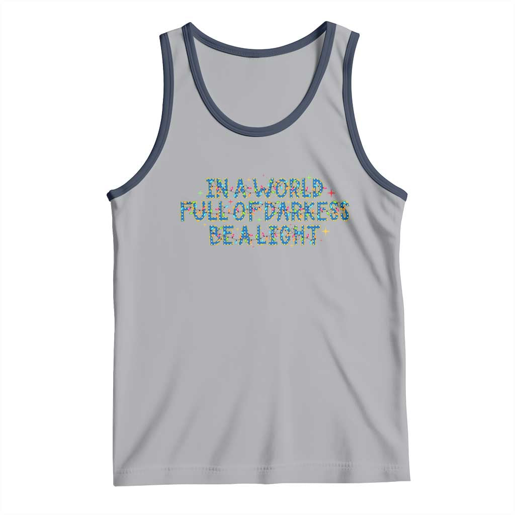 In A World Full Of Darkness Be A Light Tank Top Christmas Quote Gift - Wonder Print Shop