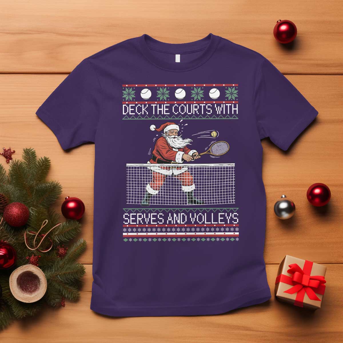 Deck The Courts With Serves And Volleys T Shirt Funny Tennis Ugly Christmas - Wonder Print Shop