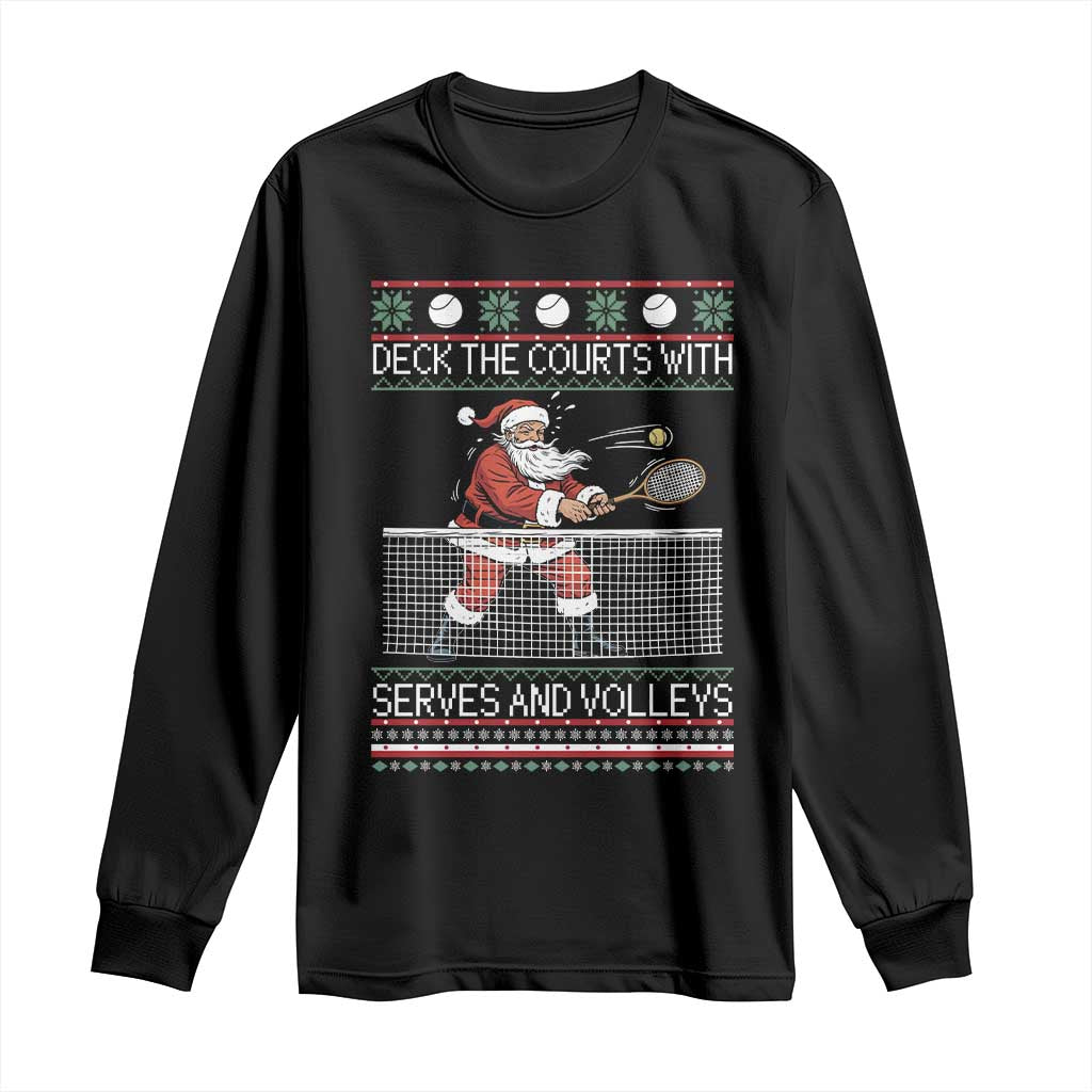 Deck The Courts With Serves And Volleys Long Sleeve Shirt Funny Tennis Ugly Christmas - Wonder Print Shop