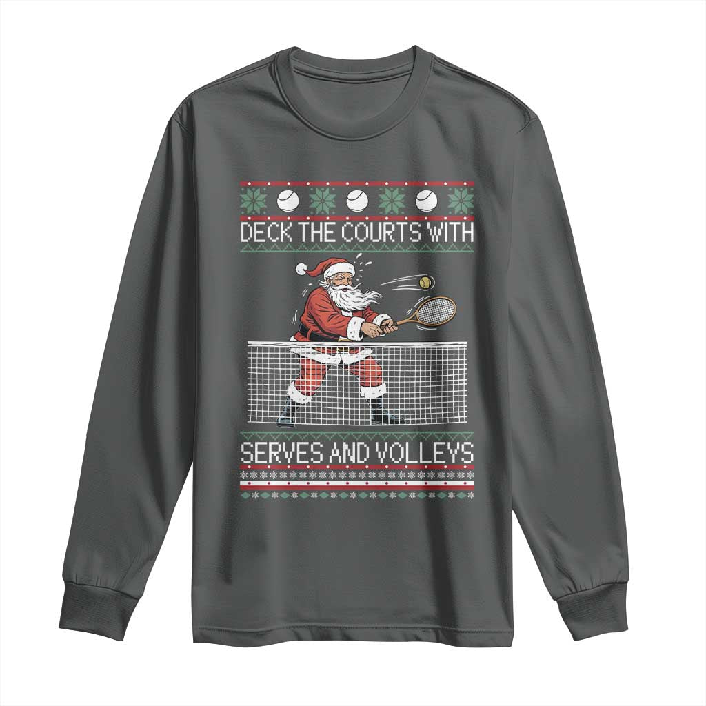 Deck The Courts With Serves And Volleys Long Sleeve Shirt Funny Tennis Ugly Christmas - Wonder Print Shop