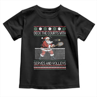 Deck The Courts With Serves And Volleys Toddler T Shirt Funny Tennis Ugly Christmas - Wonder Print Shop