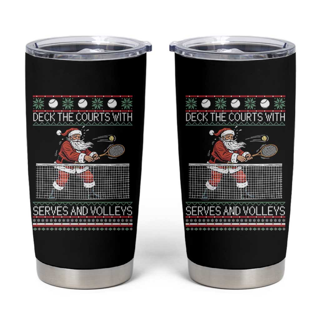 Deck The Courts With Serves And Volleys Tumbler Cup Funny Tennis Ugly Christmas - Wonder Print Shop