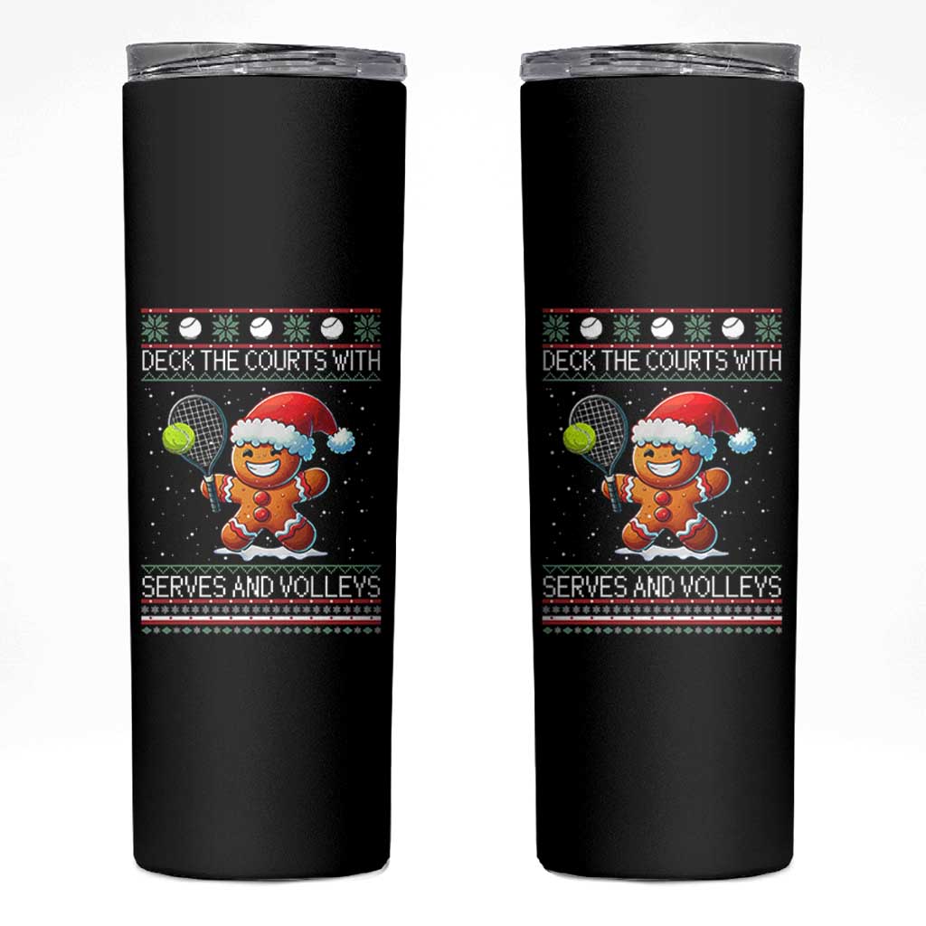 Funny Tennis Ugly Christmas Gingerbread Player Gift Skinny Tumbler Deck The Courts With Serves And Volleys - Wonder Print Shop