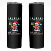 Funny Tennis Ugly Christmas Gingerbread Player Gift Skinny Tumbler Deck The Courts With Serves And Volleys - Wonder Print Shop