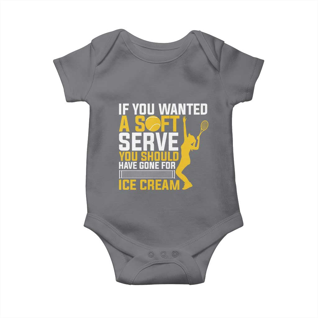 If You Wanted Soft Serve Gone For Ice Cream Baby Onesie Tennis Lover Gift - Wonder Print Shop