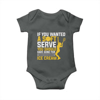 If You Wanted Soft Serve Gone For Ice Cream Baby Onesie Tennis Lover Gift - Wonder Print Shop