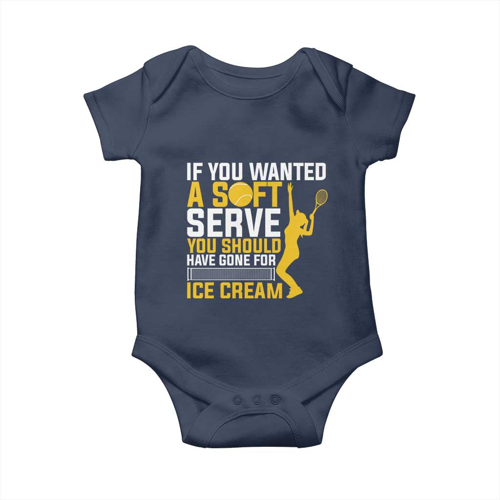 If You Wanted Soft Serve Gone For Ice Cream Baby Onesie Tennis Lover Gift - Wonder Print Shop