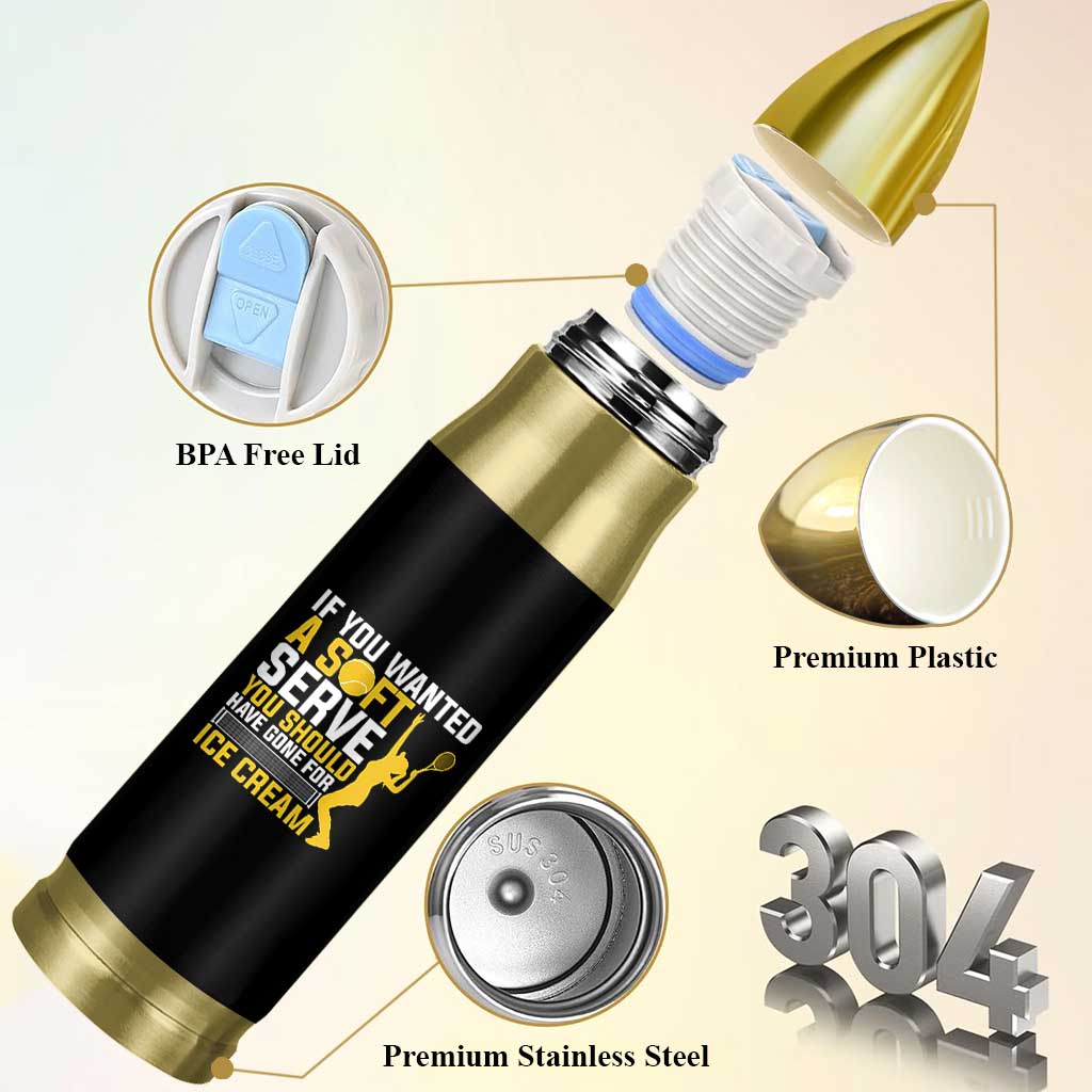 If You Wanted Soft Serve Gone For Ice Cream Bullet Tumbler Tennis Lover Gift - Wonder Print Shop