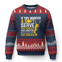 If You Wanted Soft Serve Gone For Ice Cream Ugly Christmas Sweater Tennis Lover Gift - Wonder Print Shop