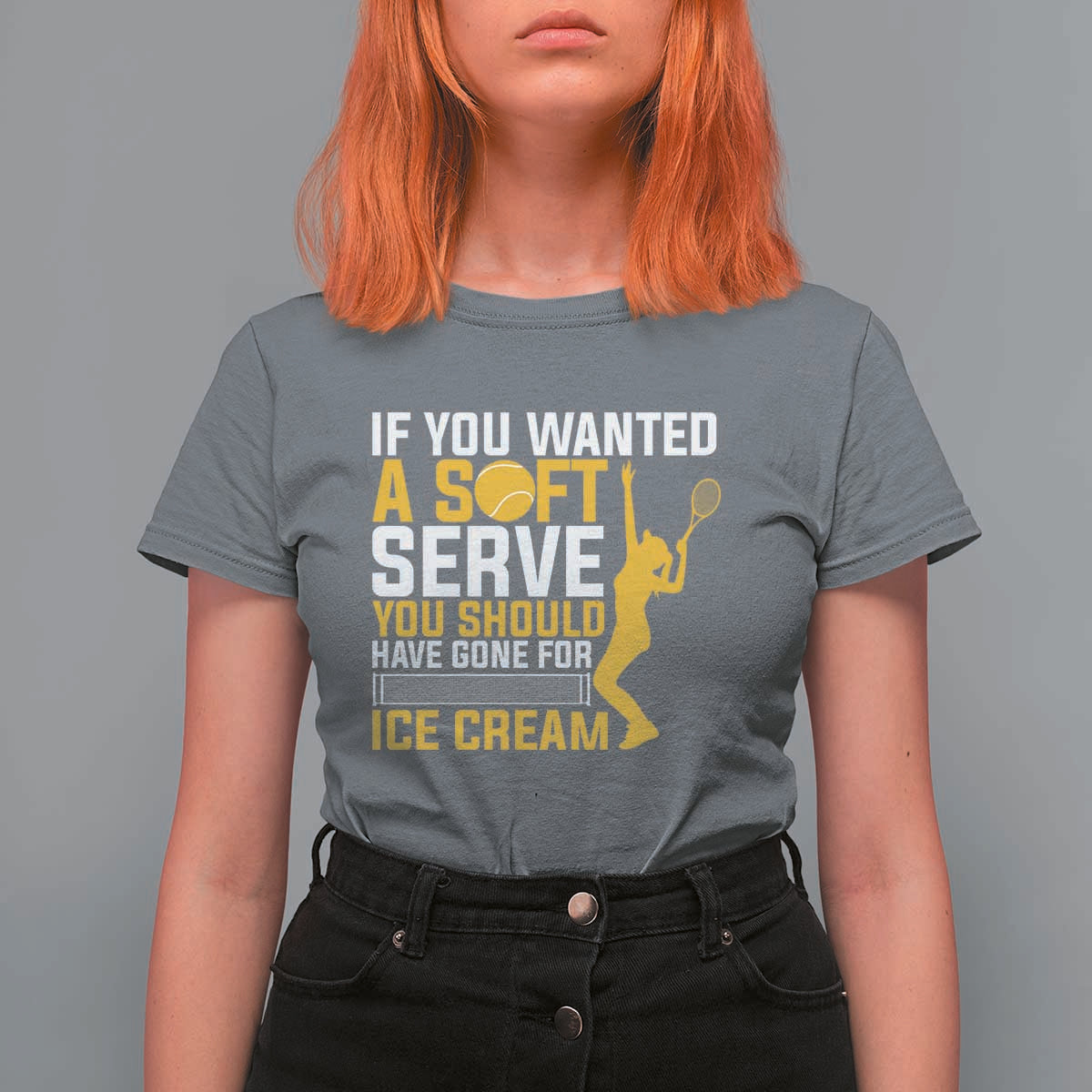 If You Wanted Soft Serve Gone For Ice Cream T Shirt For Women Tennis Lover Gift - Wonder Print Shop