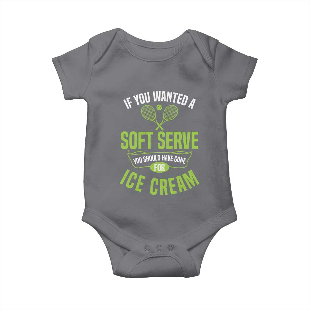 If You Wanted Soft Serve Gone For Ice Cream Baby Onesie Funny Tennis Player Gift - Wonder Print Shop